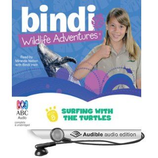 Surfing with the Turtles Bindi Wildlife Adventures, Book 8 (Audible Audio Edition) Bindi Irwin, Miranda Nation Books