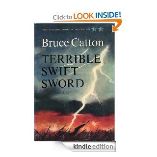 Terrible Swift Sword eBook Bruce Catton Kindle Store