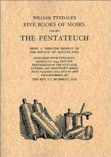 Five Books of Moses called the Pentateuch, 1884 William Tyndale, England Lenox Library 9781570744495 Books