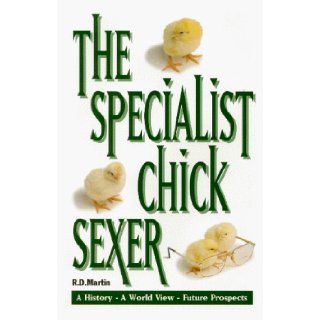 The Specialist Chick Sexer R.D. Martin 9780646198866 Books