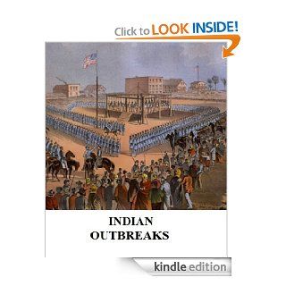 Indian Outbreaks The Dakota War in Minnesota eBook Daniel Buck Kindle Store