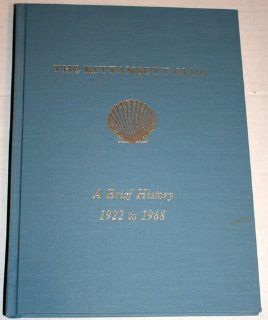 KITTANSETT CLUB; A BRIEF HISTORY 1922 TO 1968 R. I. and D. T. Hood Bryden Books