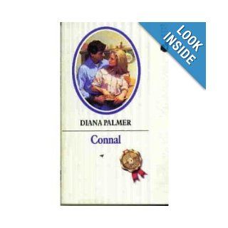 Connal (Silhouette Romance, No 741) Diana Palmer 9780373087419 Books
