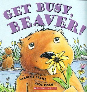 Get Busy, Beaver (Book and Audio CD) (Paperback) Books