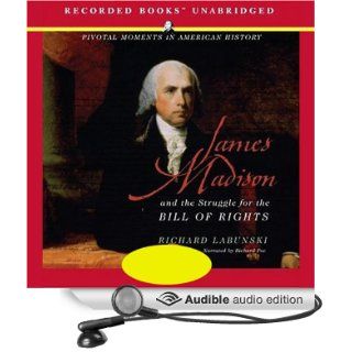 James Madison and the Struggle for the Bill of Rights (Audible Audio Edition) Richard Labunski, Richard Poe Books