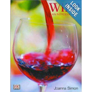Wine An Introduction Joanna Simon, Joanna Simm 9780789480637 Books