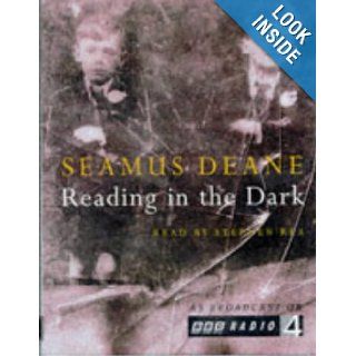 Reading in the Dark Seamus Deane, Stephen Rea 9781860218422 Books