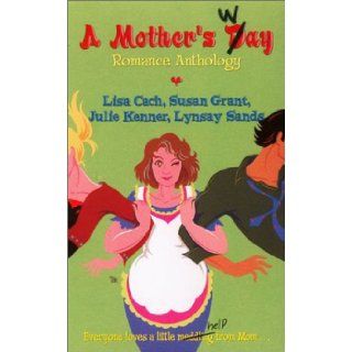A Mother's Way Lisa Cach, Julie Kenner, Lynsay Sands Books