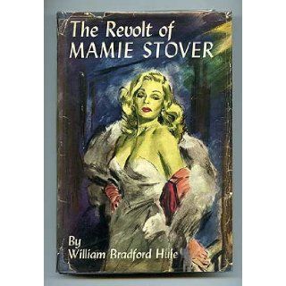The Revolt Of Mamie Stover William Bradford Huie Books