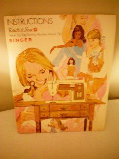 Instructions    Touch & Sew    Deluxe Zig Zag Sewing Machine Model 758    SINGER  Other Products  