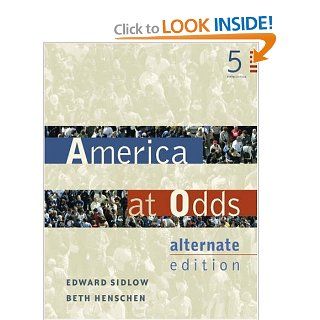 America at Odds Alternate Edition Edward I. Sidlow, Beth Henschen 9780534601331 Books