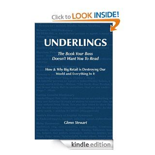 Underlings The Book Your Boss Doesn't Want You To Read eBook norman Stewart Kindle Store
