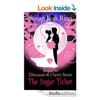 The Sugar Ticket (Cindy's Crusades) eBook Susan Jean Ricci Kindle Store