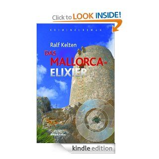 Das Mallorca Elixier (German Edition) eBook Ralf Kelten Kindle Store