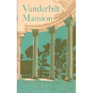 Vanderbilt Mansion Charles W. Snell Books