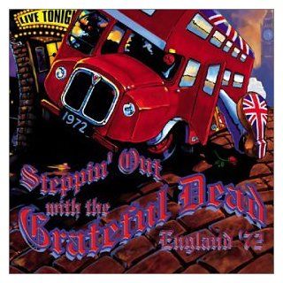 Steppin' Out with the Grateful Dead   England '72 Music