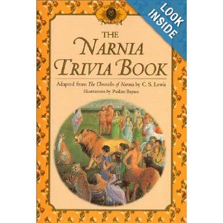 The Narnia Trivia Book (The Chronicles of Narnia) C. S. Lewis, Pauline Baynes 9780064462129 Books