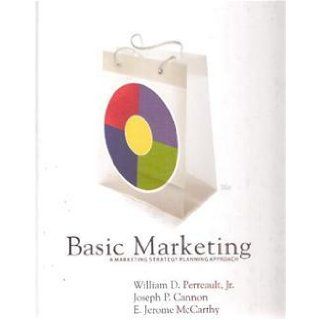Basic Marketing A Marketing Strategy Planning Approach (Custom Edition for Columbia Southern University) William D. Perreault, Joseph P. Cannon, E. Jerome McCarthy 9780077262426 Books