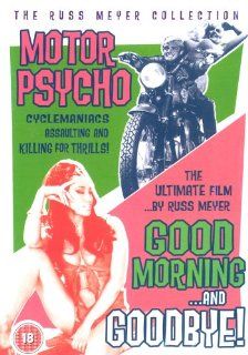 Motorpsycho / Good Morning And Goodbye [DVD] Haji, Alex Rocco, Steve Oliver, Holle K. Winters, Joseph Cellini, Timothy Scott, Coleman Francis, Sharon Lee, Steve Masters, Arshalouis Aivazian, Russ Meyer, George Costello, Eve Meyer, Ross Massbaum, Billy Spr