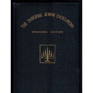 The Universal Jewish Encyclopedia   Sponsors Edition   Limited to 761 Copies Isaac Landman Books