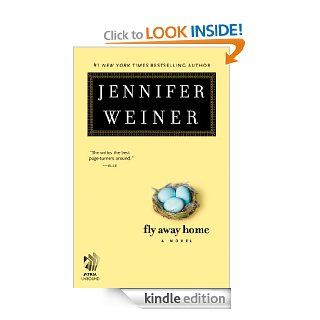 Fly Away Home A Novel eBook Jennifer Weiner Kindle Store