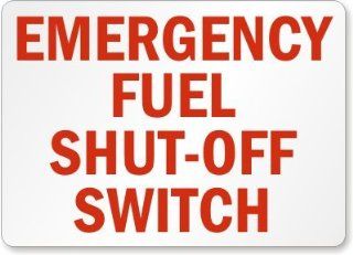 Emergency Fuel Shut Off Switch, Aluminum Sign, 14" x 10"