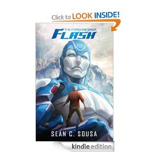 The Forever Saga Flash eBook Sean C. Sousa Kindle Store