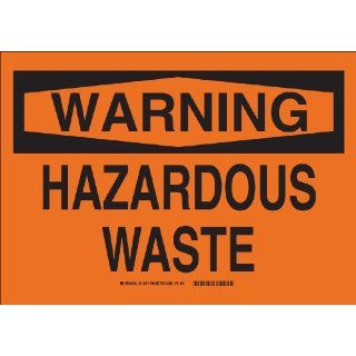 Brady 21851 Plastic, 7" X 10" Warning Sign Legend, "Hazardous Waste" Industrial Warning Signs