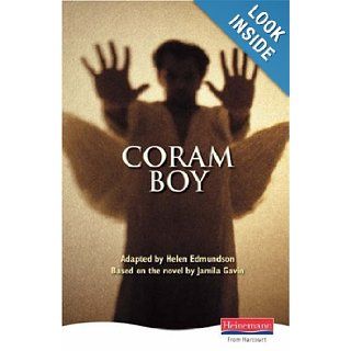Coram Boy Jamila Gavin's Whitbread Award winning Novel Transformed into a Play Helen Edmundson 9780435233426 Books