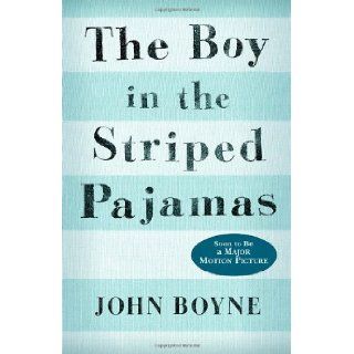The Boy in the Striped Pajamas (Young Reader's Choice Award   Intermediate Division) John Boyne 9780385751537 Books