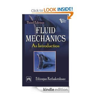 Fluid Mechanics An Introduction, Third Edition eBook Ethirajan Rathakrishnan Kindle Store