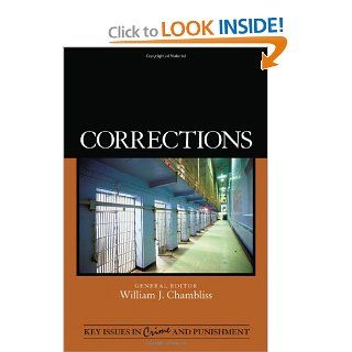 Corrections (Key Issues in Crime and Punishment) William J. Chambliss 9781412978569 Books