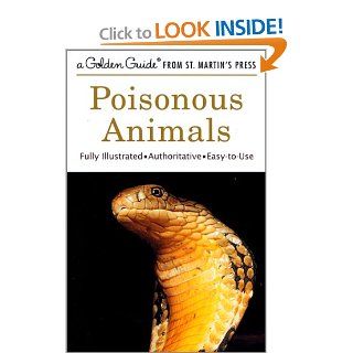 Poisonous Animals (Golden Field Guide Series) Edmund D. Brodie, John D. Dawson 9781582381473 Books