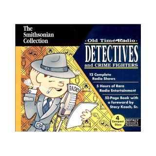 Old Time Radio Detectives and Crime Fighters (Smithsonian Collection) Silhouette 9781570190506 Books