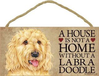 A house is not a home without Labradoodle (Blonde)   5" x 10" Door Sign  Decorative Plaques  