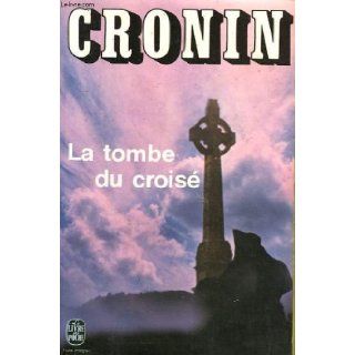 La tombe du crois Cronin A.J. Books