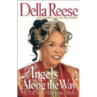 Angels Along the Way My Life with Help from Above Della Reese, Franklin Lett, Mimi Eichler 9780425178393 Books