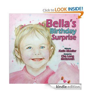 Bella's Birthday Surprise   Kindle edition by Katie Mueller, Cho Long McGowen, Cho Long McGowen. Children Kindle eBooks @ .