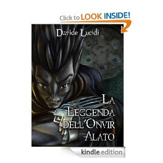 La leggenda dell'onvir alato (La Saga di Khyo) (Italian Edition) eBook Davide Lucidi Kindle Store
