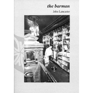 The Barman John Lancaster 9781869961398 Books