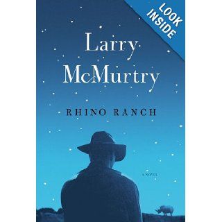 Rhino Ranch A Novel Larry McMurtry Books