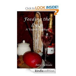Feeding the Lwas eBook Amy Sumida Kindle Store
