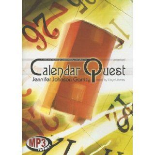 Calendar Quest Library Edition Jennifer Johnson Garrity, Lloyd James 9780786175567 Books