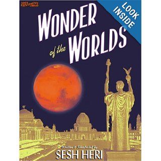 Wonder of the Worlds Sesh Heri 9780972747288 Books