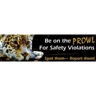 Accuform Signs MBR804 Reinforced Vinyl Motivational Safety Banner "Be on the PROWL For safety violations if you spot them   Report them" with Metal Grommets and Leopard Graphic, 28" Width x 8' Length Industrial Warning Signs Industria