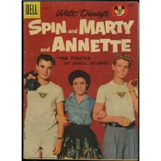 Walt Disney's Spin and Marty and Annette "The Pirates of Shell Island" (Dell Four Color comic #826) August 1957 Lawrence Edward Watkin, Tim Considine, David Stollery, Annette Funicello Books