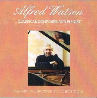 Alfred Watson, Classical Composer & Pianist Music