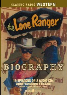 The Lone Ranger Biography (Old Time Radio) Music