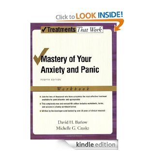 Mastery of Your Anxiety and Panic Workbook (Treatments That Work) eBook David H. Barlow, Michelle G. Craske Kindle Store