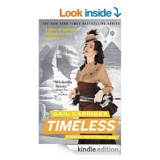 Timeless (The Parasol Protectorate) eBook Gail Carriger Kindle Store